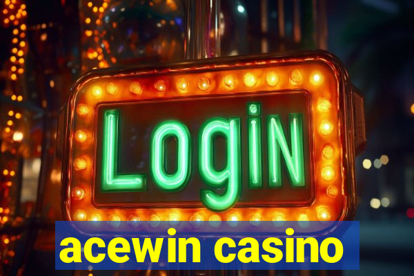 acewin casino